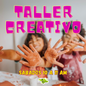 MATRÍCULA TALLER CREATIVO | SEPTIEMBRE - DICIEMBRE 2026