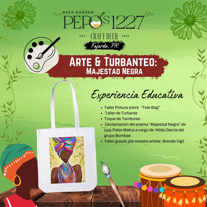 Arte & Turbanteo: Majestad Negra | Experiencia Exclusiva | Pepo’s 1227 Beer Garden