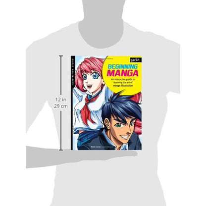 Beginning Manga : An Interactive Guide to Learning the Art of Manga Illustration